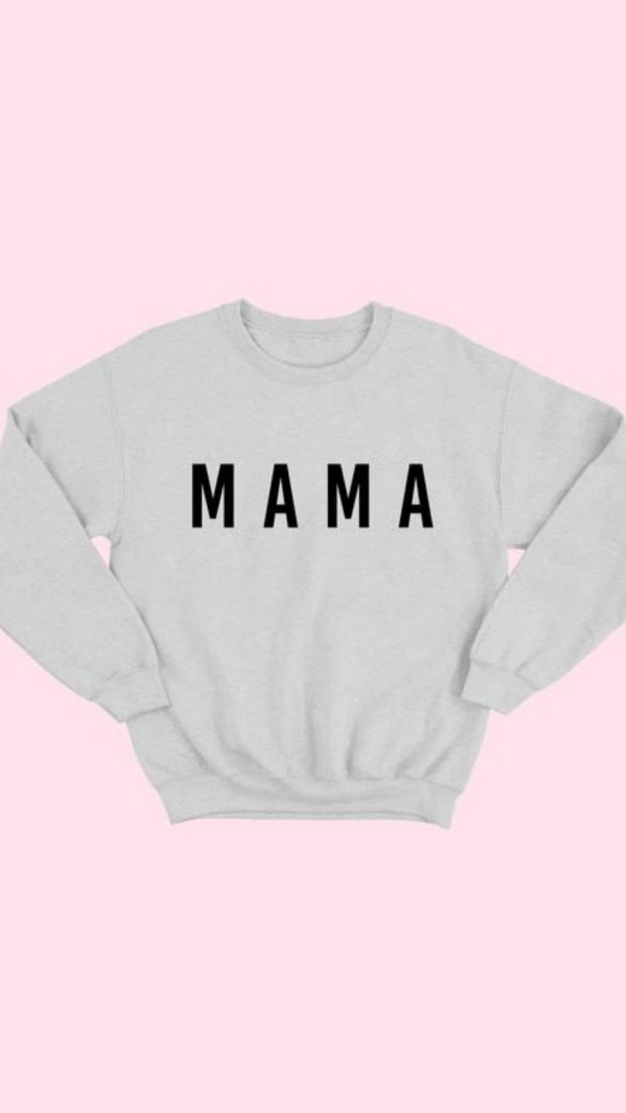 MAMA Sweatshirt - Grey