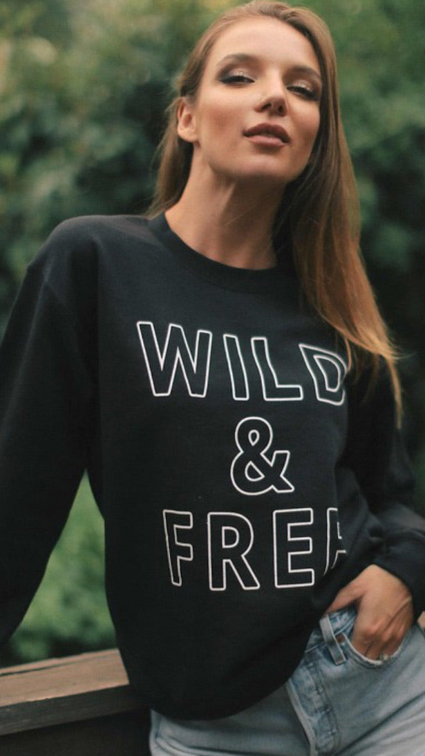 Wild & Free Sweatshirt.